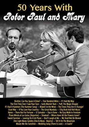Peter Paul & Mary - 50 Years with Peter, Paul and Mary (2014)
