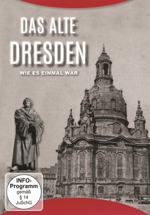 Das alte Dresden - Wie es einmal war (s/w)