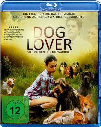 Dog Lover - Vier Pfoten für die Wahrheit (2016)