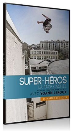 Super-héros - La face cachée - Le maître des toits - Yoann Leroux (2016)
