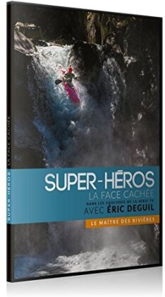 Super-héros - La face cachée - Le maître des rivières - Eric Deguil (2016)