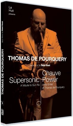 Thomas de Pourquery - Supersonic - A Tribute to Sun Râ / Chauve Power