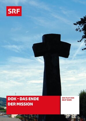 DOK - Das Ende der Mission - SRF Dokumentation