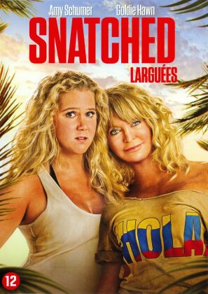 Snatched - Larguées (2017)