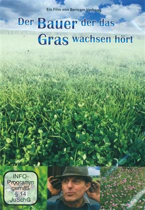 Der Bauer der das Gras wachsen hört (2009) (Neuauflage)