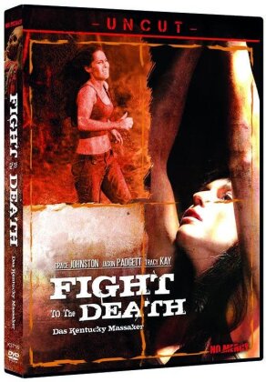 Fight to the Death - Das Kentucky Massaker (2007) (Uncut)