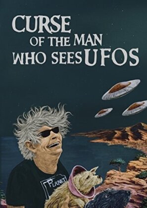 Curse Of The Man Who Sees Ufos (2016)