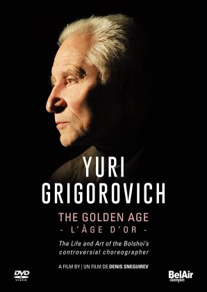Yuri Grigorovich - Golden Age (Bel Air Classique)