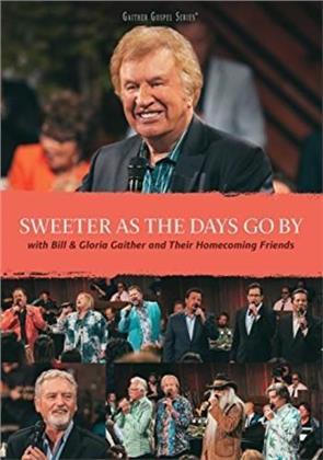 Gaither Bill & Gloria/Homecoming Friend - Sweeter As The Days Go By