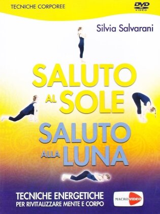 Silvia Salvarani - Saluto al sole, saluto alla luna