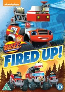 Blaze and the Monster Machines - Fired Up
