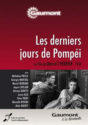 Les derniers jours de Pompéi (1950) (Collection Gaumont à la demande, n/b)
