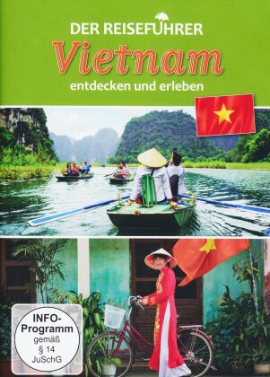 Der Reiseführer - Vietnam - entdecken und erleben