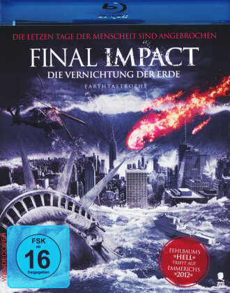 Final Impact - Die Vernichtung der Erde (2016)