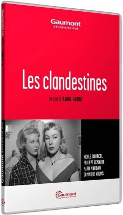 Les clandestines (1954) (Collection Gaumont Découverte, n/b)