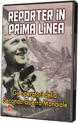Reporter in prima linea - Gli operatori della Seconda Guerra Mondiale (2016) (s/w)