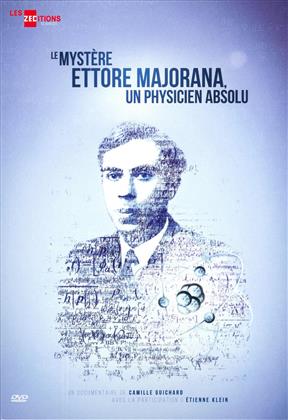 Le Mystère Ettore Majorana, un physicien absolu (2016)