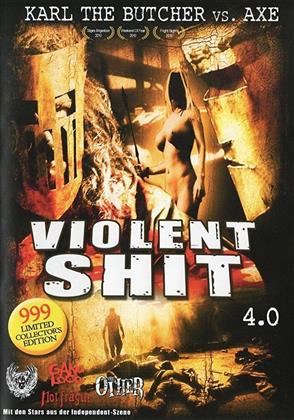 Violent Shit 4.0 - Karl the Butcher vs. Axe (2010) (Limited Edition, Uncut)