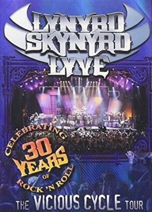 Lynyrd Skynyrd - Lyve - 30 Years: The Vicious Cycle Tour