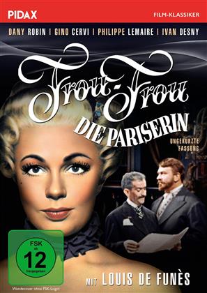 Frou-Frou, die Pariserin (1955) (Pidax Film-Klassiker, Ungekürzte Fassung)