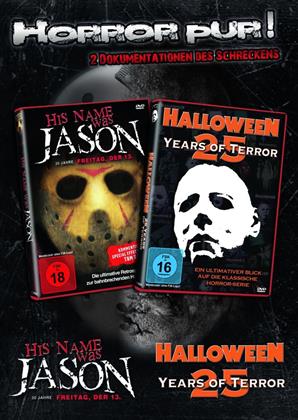 His Name was Jason / Halloween - 25 Years of Terror - Horror Pur! 2 Dokumentationen des Schreckens (2 DVDs)