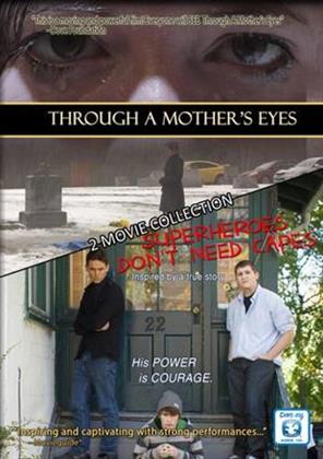 Through A Mothers Eyes / Superheroes Don't Need Ca