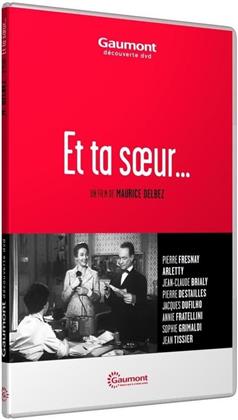 Et ta soeur... (1958) (Collection Gaumont à la demande, n/b)