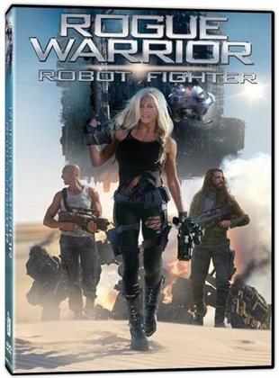 Rogue Warrior - Robot Fighter
