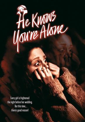 He Knows You're Alone (1980)