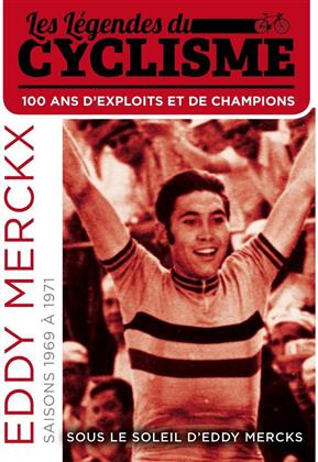 La Légendes du cyclisme - Vol. 2 - Eddy Merckx - Sous le soleil d'Eddy Merckx - Saisons 1969 à 1971 (2007) (n/b)