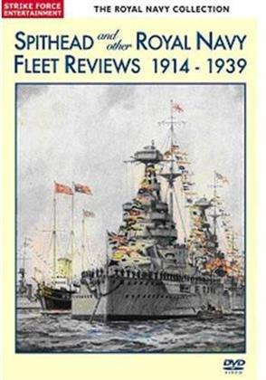 The Royal Navy Collection - Spithead And Other Royal Navy Fleet Reviews 1914-1939