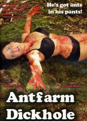 Antfarm Dickhole (2011)