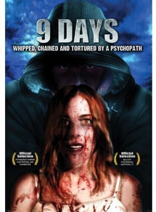 9 Days - Whipped Chained & Tortured By A Psychopath