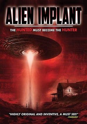 Alien Implant - The Hunted Must Become the Hunter