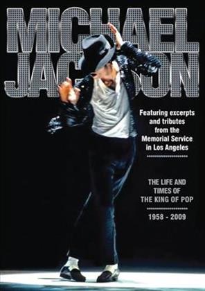 Michael Jackson - Life & Times of The King of Pop (Inofficial)