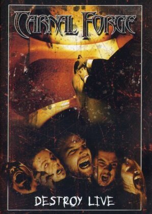 Carnal Forge - Destroy - Live