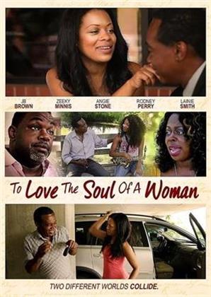 To Love the Soul of a Woman (2016)