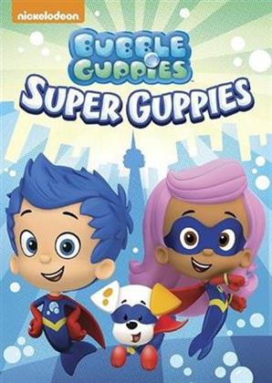 Bubble Guppies - Super Guppies