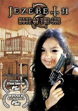 Jezebeth 2 - Hour Of The Gun (2015)