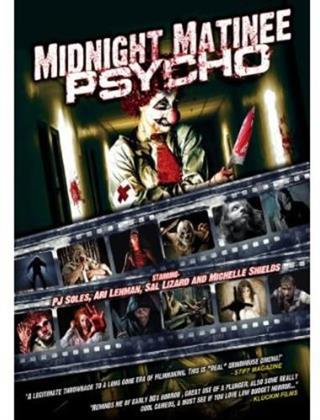 Midnight Matinee Psycho (2013)