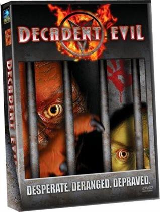 Decadent Evil (2005)