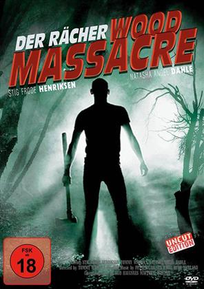 Wood Massacre - Der Rächer (2009)