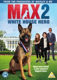 Max 2 - White House Hero (2017)