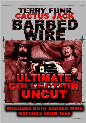 Barbed Wire - Terry Funk vs. Cactus Jack (Ultimate Collection, Uncut)