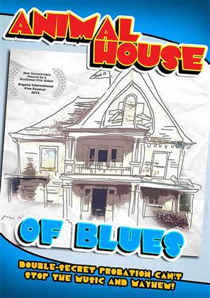 Animal House of Blues (2012)
