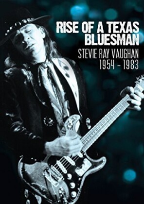 Stevie Ray Vaughan - Rise of a Texas Bluesman 1954-1983 (Inofficial)