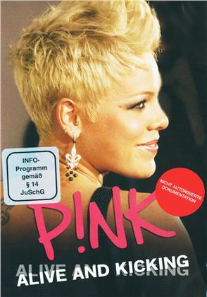 P!nk - Alive and Kicking (Inofficial)