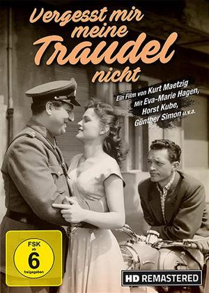 Vergesst mir meine Traudel nicht (1957) (s/w, Remastered)