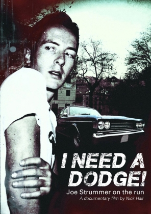 Joe Strummer (The Clash) - I Need A Dodge! - Joe Strummer On The Run