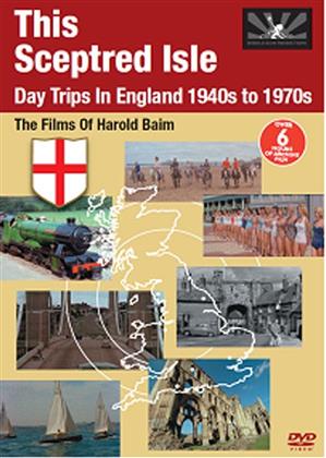 This Sceptred Isle - Day Trips In England 1940s To 1970s - The films of Harold Baim